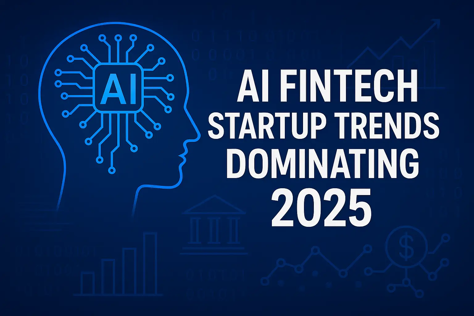 AI FINTECH STARTUP TRENDS