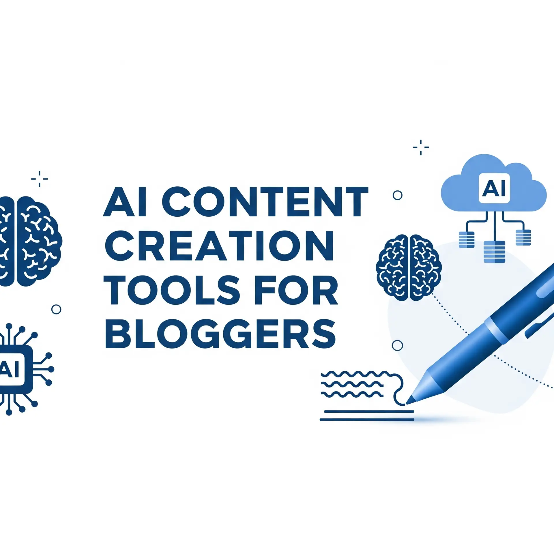 The title "AI CONTENT CREATION TOOLS FOR BLOGGERS" in bold deep blue text, accompanied by abstract AI-related graphics like a brain, circuit board, cloud, and a pen.
